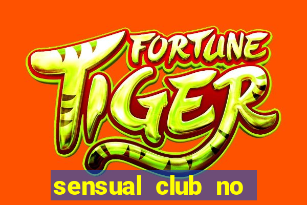 sensual club no esporte interativo